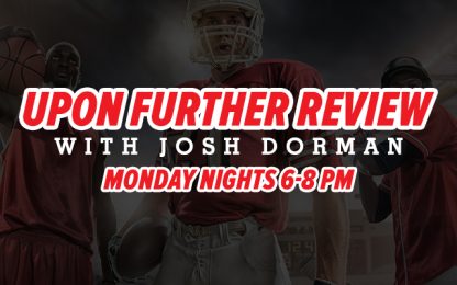 Upon Further Review with Josh Dorman